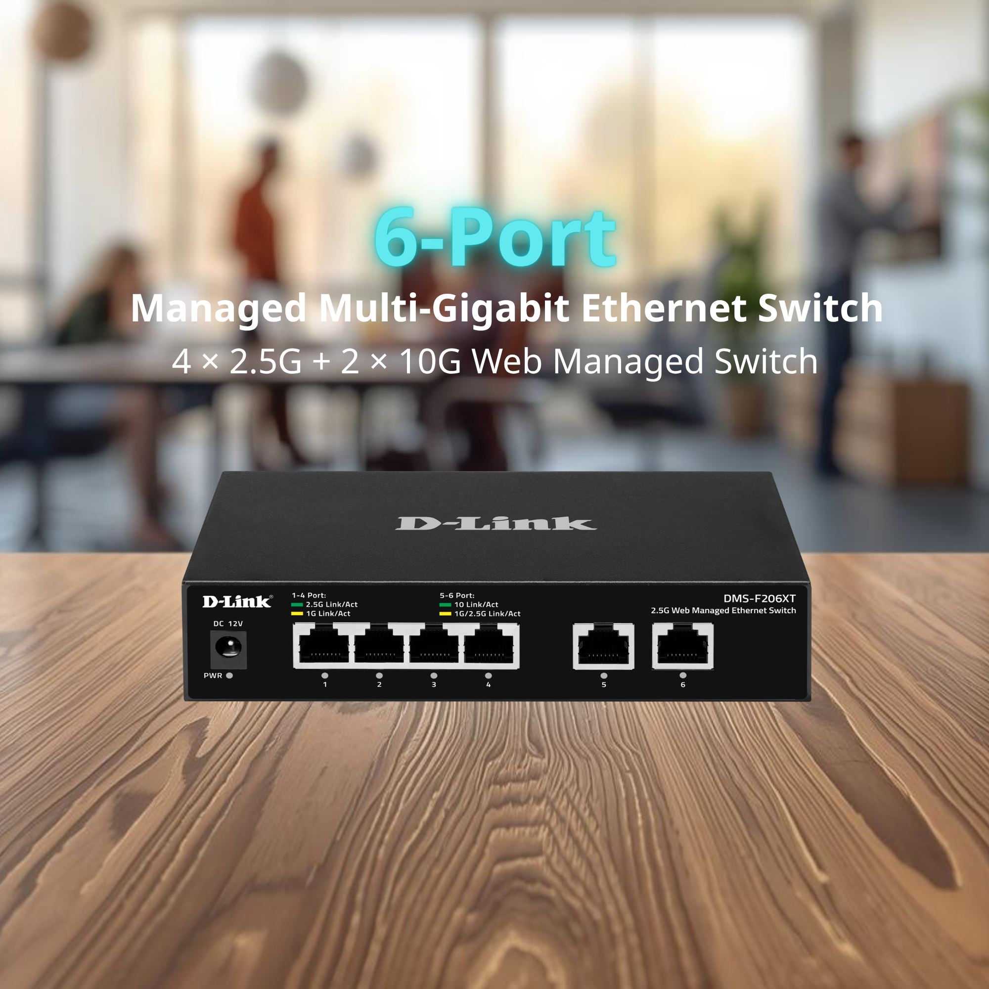 6 Port 2.5G, 10G Web Managed Ethernet Switch
