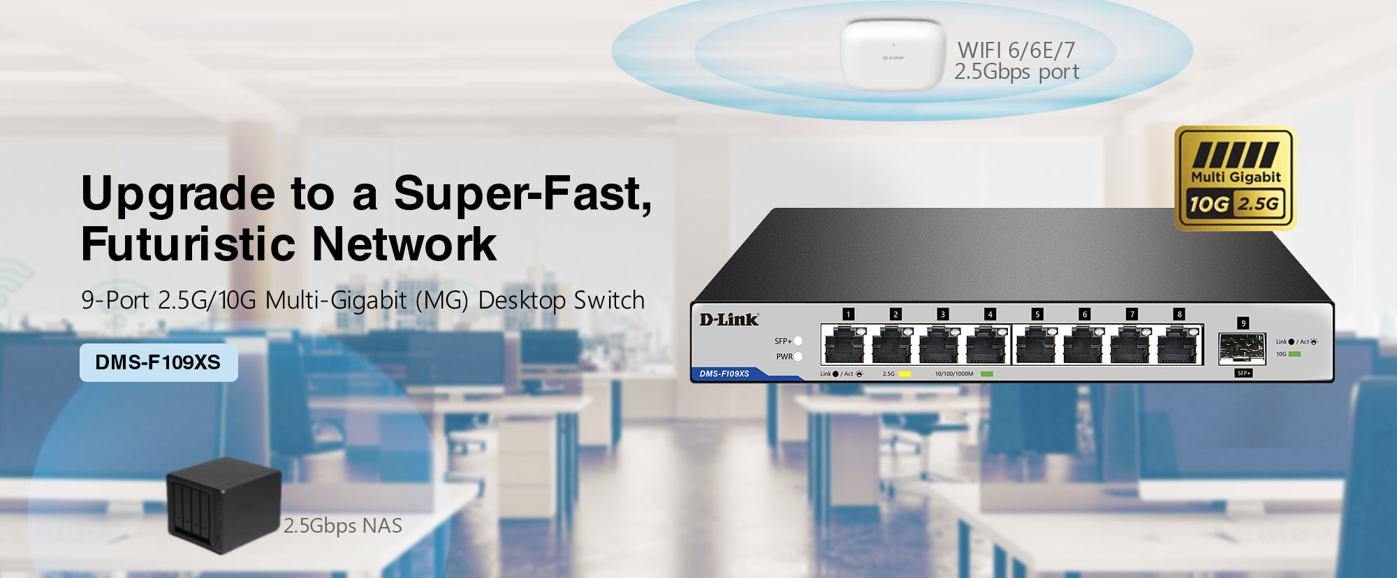 9-Port 2.5G/10G Multi-Gigabit (MG) Desktop Switch | DMS-F109XS
